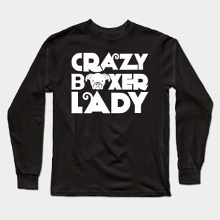 Crazy Boxer Lady Long Sleeve T-Shirt